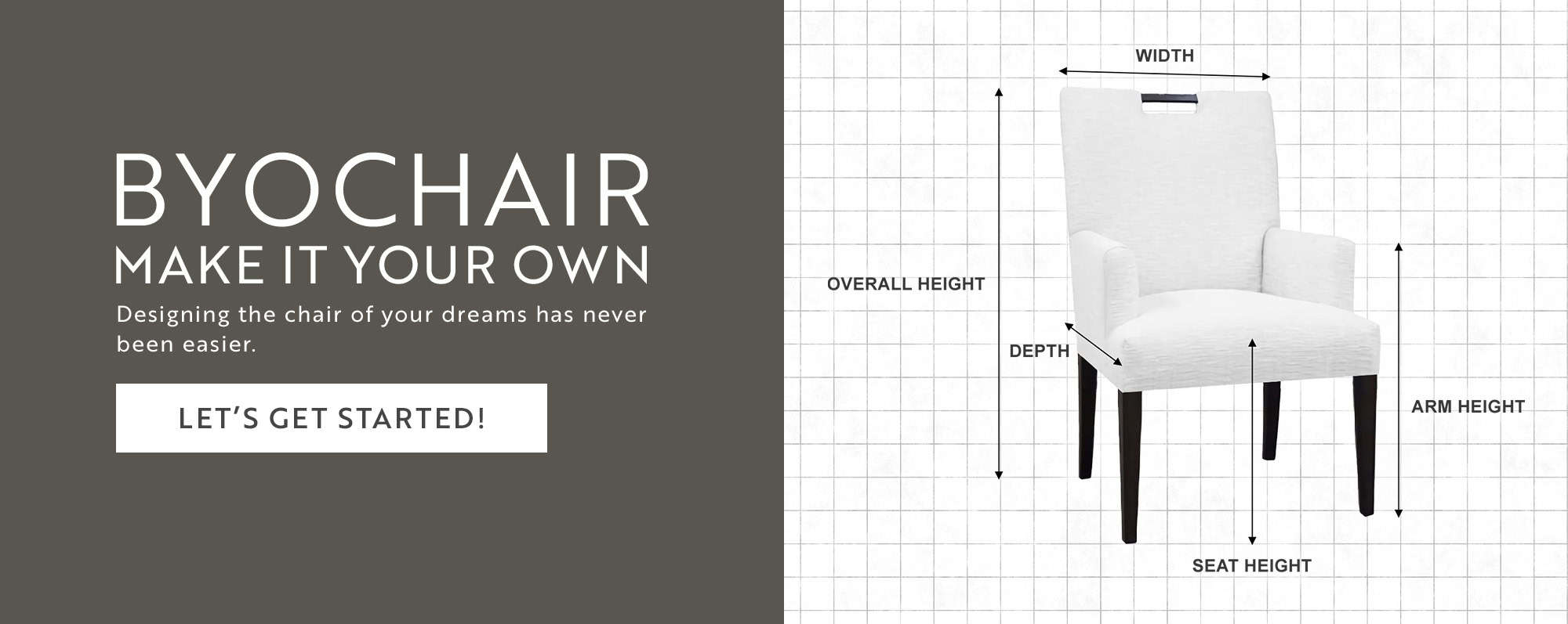 Build your own custom dining chair with adjustable dimensions and design options